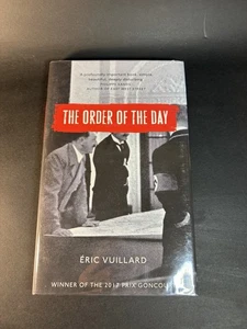 The Order of the Day, Eric Vuillard, 2019 Signed UK Ed. - - Picture 1 of 11