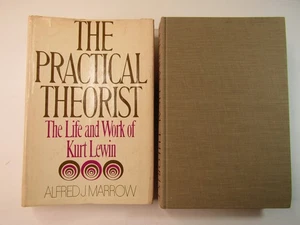 THE PRACTICAL THEORIST: The Life & Work of Kurt Lewin 1st Ed. 1969 By A. Marrow - Bild 1 von 16