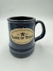 Deneen Pottery 2021 Taste of Texas Davy Crockett Quote Handmade Mug 4-1/2” #1 - Picture 1 of 7