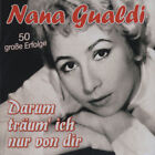 Nana Gualdi - Darum trum' ich nur von dir - 50 grosse Erfolge (2-CD) - Deuts...