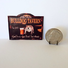 Miniature Bar Sign for Railroad Dollhouse The Ole Bulldog Tavern Good Friends