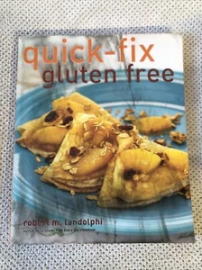 Quick-Fix Cooking Series: Quick-Fix Gluten Free by Robert Landolphi Recipe Book - Foto 1 di 10