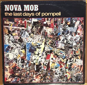 Nova Mob – The Last Days Of Pompeii - Rough Trade ‎– R261-1  - 1991 - LP - VG+ - Picture 1 of 6