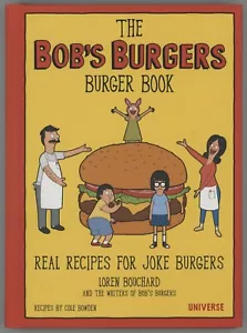 BOBS BURGERS Cookbook L. Bouchard Humorous Hamburgers - Foto 1 di 6