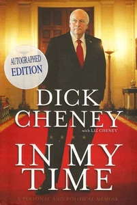 DICK CHENEY-SIGNED HB/DJ BOOK-IN MY TIME-1st EDITION-VICE-PRESIDENT-GEORGE BUSH - Picture 1 of 3