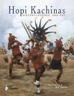 Référence indienne Hopi Kachinas : culture, histoire, danses, poupées, légendes et art