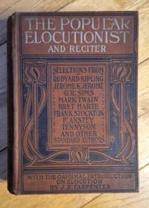 The Popular Elocutionist and Reciter, JE Carpenter 1903 Hardback. - Bild 1 von 20