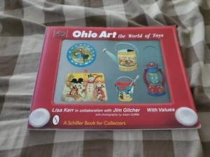Ohio Art: The World of Toys Paperback Reference Book by Lisa Kerr & Jim Gilcher - Picture 1 of 3