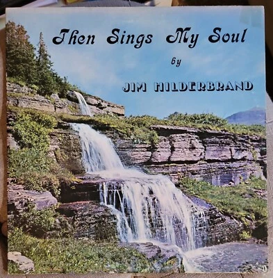 Then Sings My Soul JIM HILDERBRAND ‎1972 Vinyl Southern Gospel Alabama PP72-112 Foto 1 de 3