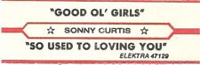 Jukebox Title Strip - Sonny Curtis: "Good Ol' Girls" / "So Used To Loving You"