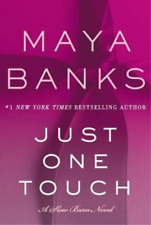 Maya Banks Just One Touch (Hardback) Slow Burn
