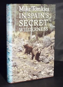*selten signiert* Mike Tomkies in Spaniens geheimer Wildnis 1./1. 1989 - Bild 1 von 13