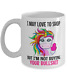 Funny UNICORN Mug, I May Love To Shop, But Not Buying Your BS Funny Unicorn Gift