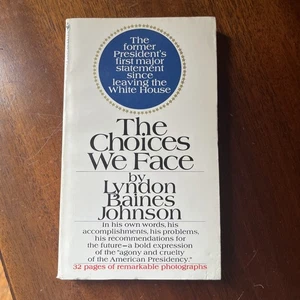 The Choices We Face By Lyndon Baines Johnson Paperback - Bild 1 von 3