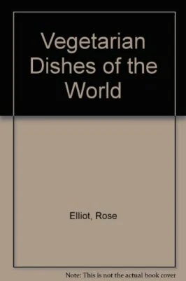 Vegetarian Dishes of the World by Elliot, Rose Hardback Book The Fast Free - Imagem 1 de 2