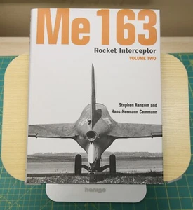 Me 163 Rocket Interceptor Volume Two By Ransom and Camman - Hardcover - Bild 1 von 3