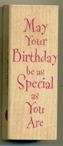 CRAFTS - RUBBER STAMP - HERO ARTS - 2002 - MAY YOUR BIRTHDAY BE AS SPECIAL - Picture 1 of 2