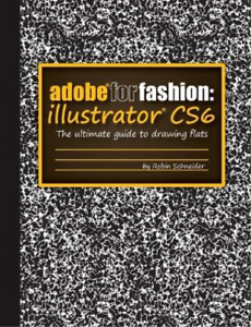 Robin Schneider Adobe for Fashion: Illustrator CS6 (Taschenbuch)