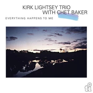 Kirk Lightsey Trio & Chet Baker Everything Happens to Me (Vinyl) - Picture 1 of 2
