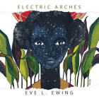 Electric Arches - Paperback By Ewing, Eve L - Acceptable