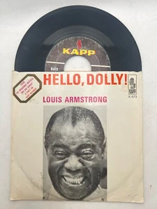 LOUIS ARMSTRONG - HELLO DOLLY - ORIGINAL KAPP RECORDS 45 WPS - GREAT SHAPE - Picture 1 of 5