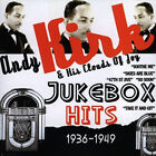 Jukebox Hits 1936-1949 by Kirk/ Andy / His Clouds of Joy