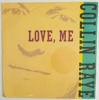 COLLIN RAYE "LOVE ME"  7" 45RPM EPIC 657912 7 NEW UNPLAYED - Image 1 of 4