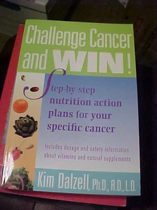 Challenge Cancer and Win! : Step-by-Step Nutrition Action Plans - Picture 1 of 1
