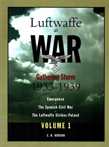 LUFTWAFFE AT WAR V1 GATHERING STORM 1933-39 RE-EMERGENCE SPANISH CIVIL WAR POLIS - Picture 1 of 4