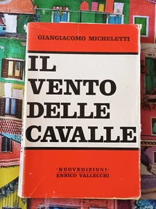 Il vento delle cavalle - Micheletti - 1968 - Foto 1 di 1