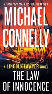 The Law of Innocence (A Lincoln Lawyer Novel, 6) - Mass Market Paperback - GOOD
