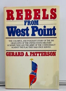 Rebels From West Point by Gerard Patterson, VG/NearFine 1987 HC w/DJ - Picture 1 of 7