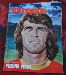 Intrepido numero 40 del 1973! Pierino Prati! Rivera! Anastasi Pulici!! - Picture 1 of 1