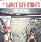 The Sainte Catherines Fire Works (Vinyl)