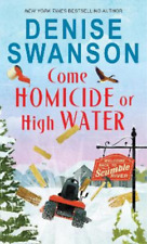 Denise Swanson Come Homicide or High Water (Paperback)