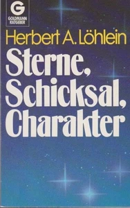 Sterne, Schicksal, Charakter : astrolog. Grundbestimmung u. seel. Entwicklung. H - Picture 1 of 1