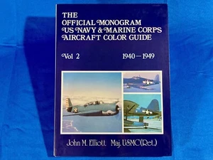 The Official Monogram US Navy & Marine Corps Aircraft Colour Guide Vol 2 1940-49 - Picture 1 of 17