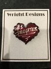 #1 Tochter Wright Designs Metall Pin Brosche Handarbeit