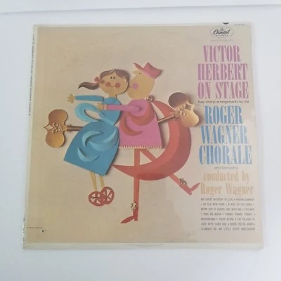 VICTOR HERBERT ON STAGE ROGER WAGNER CHORALE MONO T1707 CAPITOL RECORDS LP  - Image 1 of 3