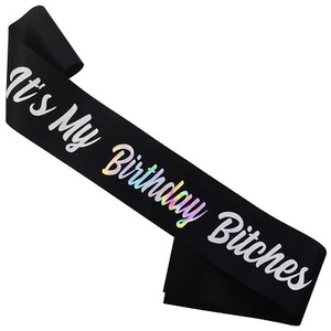 'It's My Birthday Bitches' Sash for GirlsMulticolour Foil Birthday Sash for W... - Picture 1 of 7