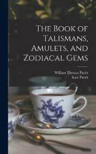 William Thomas Pavit The Book of Talismans, Amulets, and  (Hardback) (UK IMPORT)