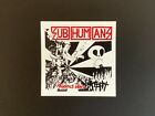 Subhumans Sticker Vinyl Decal 4" X 4" Window Bumper The Clash Adicts (409)