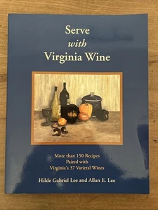 Serve with Virginia Wine by Hilde and Allan Lee (1994, Paperback) - Picture 1 of 4