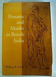 Peasants and Monks in British India, by William R Pinch - 0520200616 - Bild 1 von 3