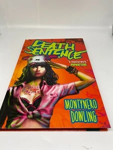 Death Sentence Vol. 1 Volume 1 Graphic Novel Comic Montynero Dowling - Picture 1 of 4