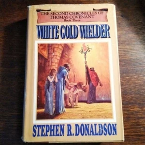 White Gold Wielder Stephen R. Donaldson BCE HB Good  - Bild 1 von 4