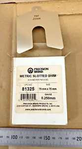 Lot of 10 PRECISION BRAND 75mm X 75mm X 0.250mm Metric Slotted Shims Made in USA - Picture 1 of 3