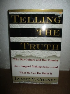 Telling The Truth by Lynne V. Cheney (1995, Hardcover) - Picture 1 of 7
