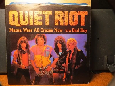 QUIET RIOT " MAMA WEER ALL CRAZEE NOW "  7"  45 rpm  RECORD VG+  P/S VG+ - Image 1 of 2