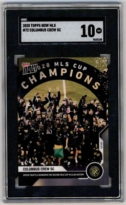 2020 Topps Now MLS Cup Champions Columbus Crew SC #72 SGC 10 - Image 1 of 4